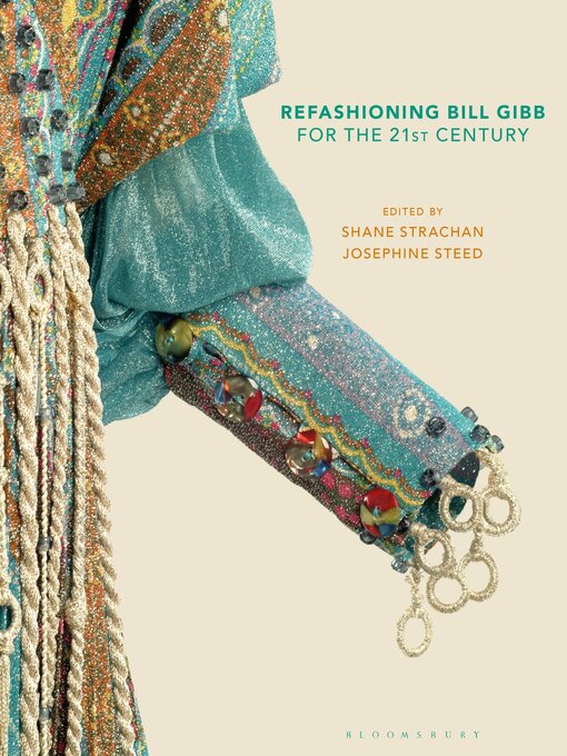 Title details for Refashioning Bill Gibb for the 21st Century by Josephine Steed - Wait list